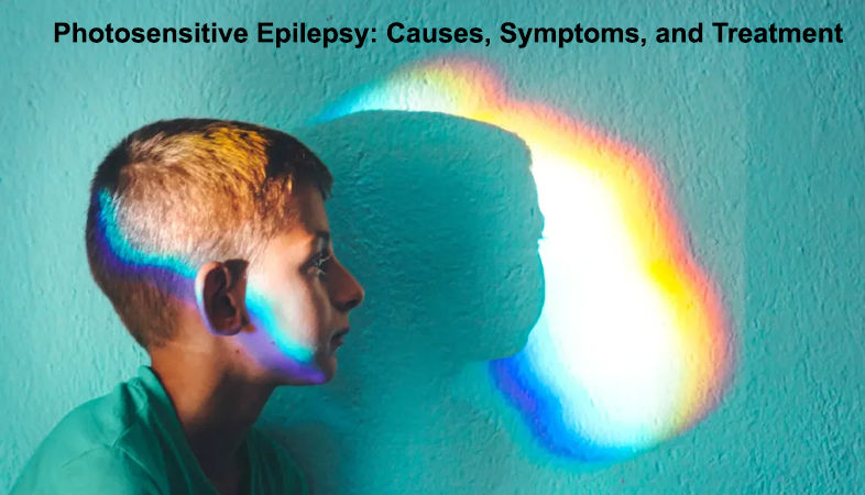 Photosensitive Epilepsy: Causes, Symptoms, and Treatment