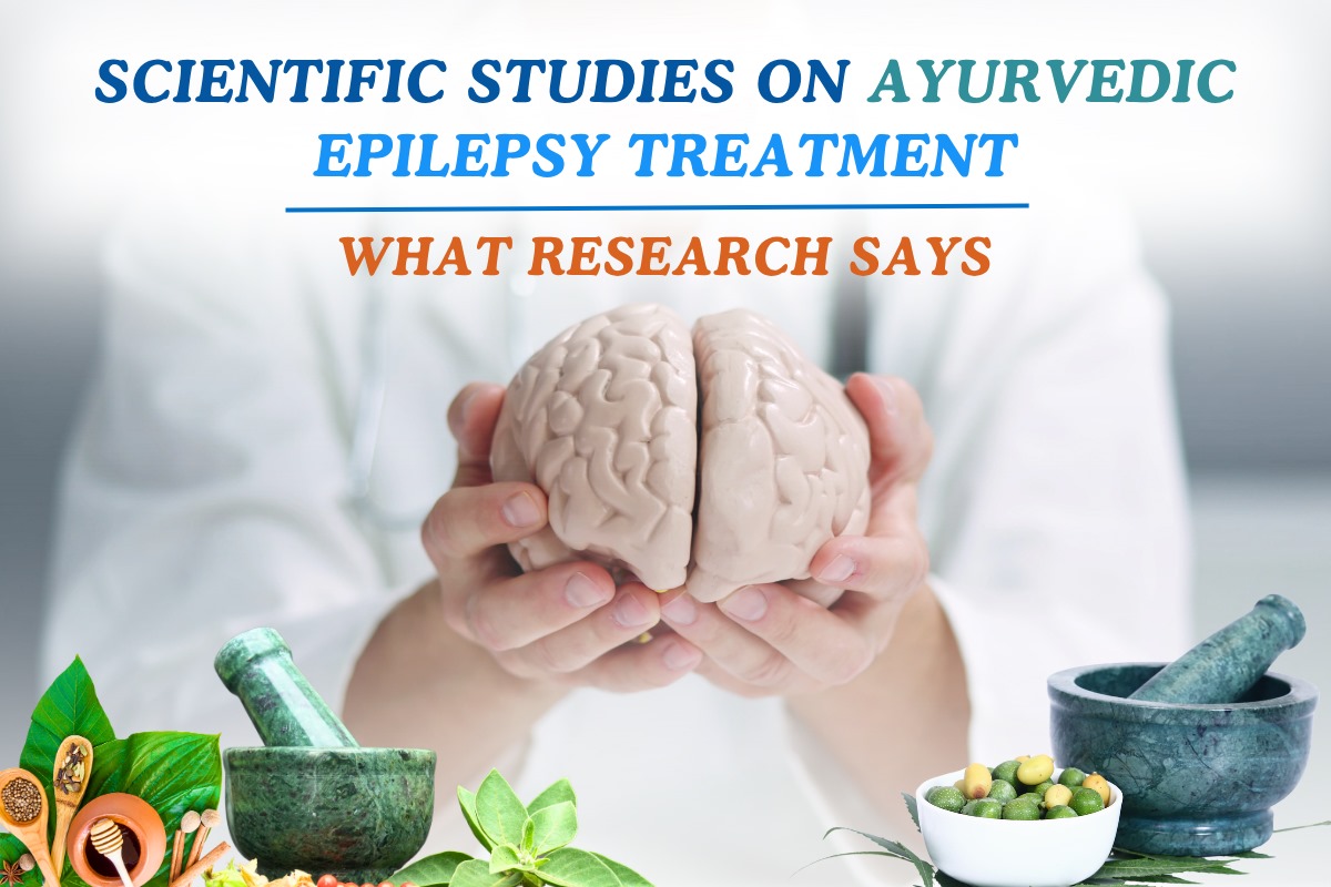 Scientific Studies on Ayurvedic Epilepsy Treatment: What Research Says
